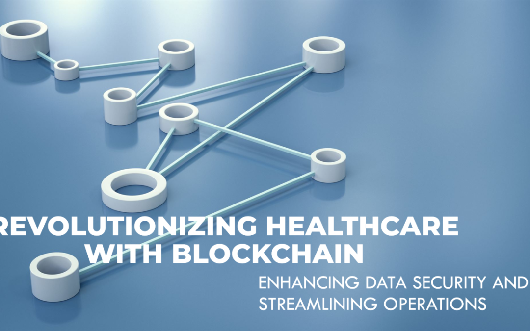 Abstract network diagram, blue background, text: "Revolutionizing Healthcare with Blockchain" and subtitle.