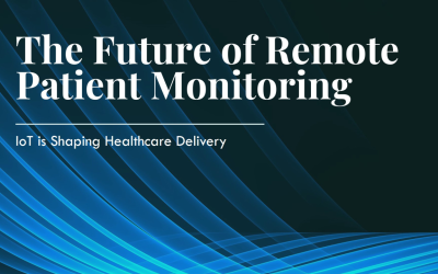 The Future of Remote Patient Monitoring